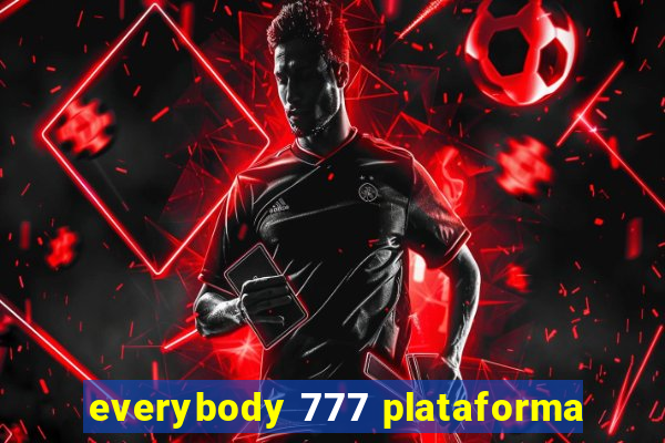 everybody 777 plataforma